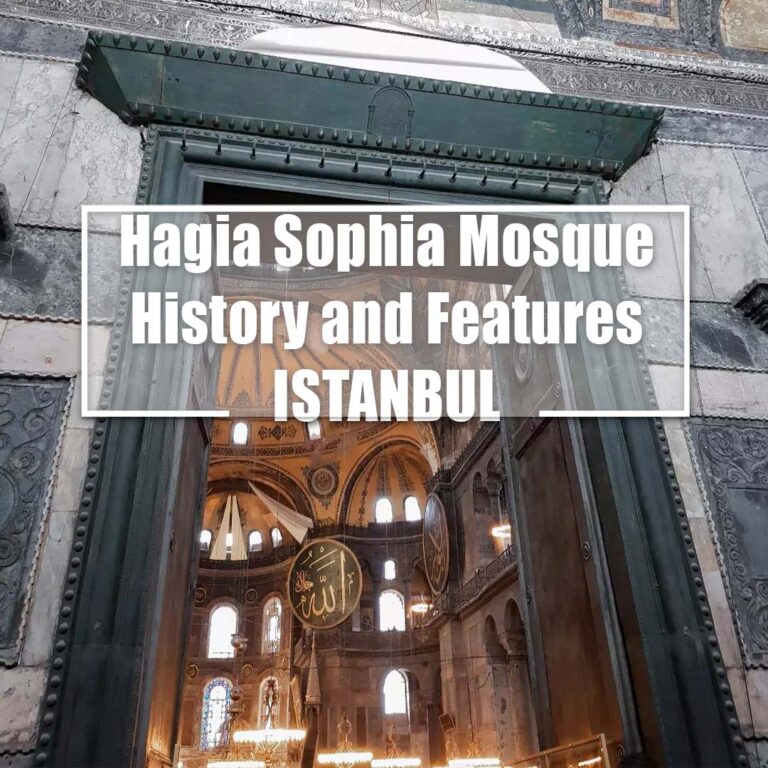 Hagia Sophia Mosque History and Features – ISTANBUL